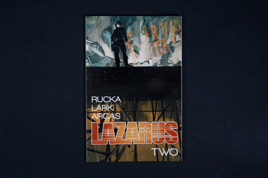 Lazarus : Two, Image Comics, by Rucka, Lark, Arcas, 9781607068716